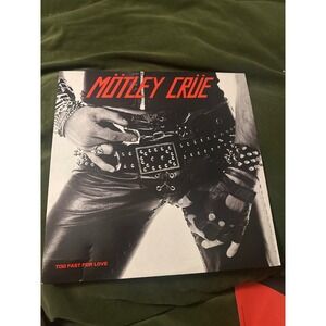Motley Crue Too Fast For Love Vinyl LP 1982 Elektra 60174-1 Hair Metal Record